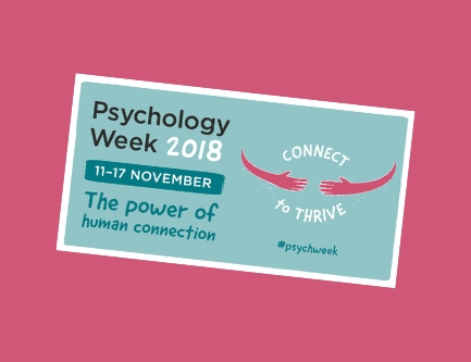 Psychology Week 2018: The Power of Human Connection Psychology week 2018 poster